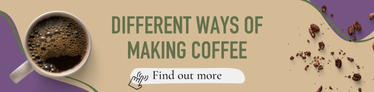 Different ways of making coffee