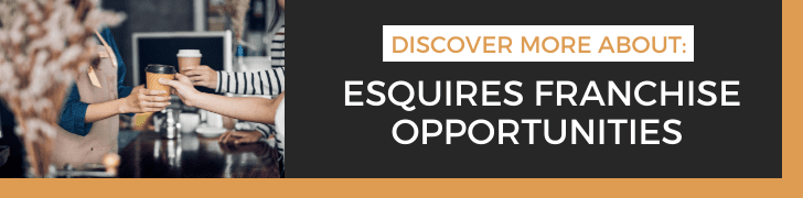 Esquires Franchise opportunities