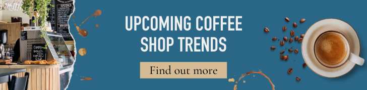 Coffee shop trends