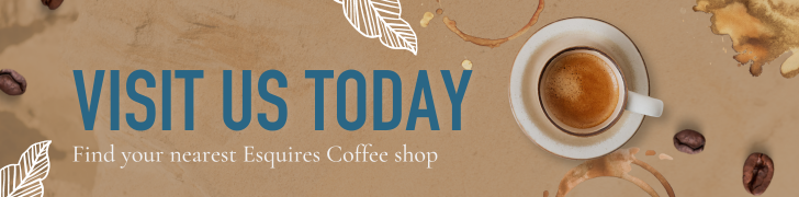 Visit Esquires Coffee today