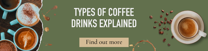 Types of coffee explained